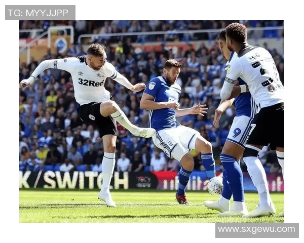 德比郡迎战维冈展现英冠激烈竞争双方争夺关键积分的精彩对决